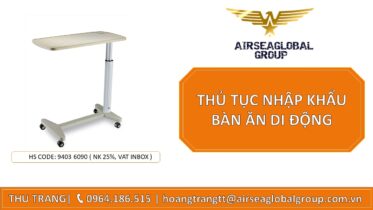 THỦ TỤC NHẬP KHẨU BÀN ĂN DI ĐỘNG