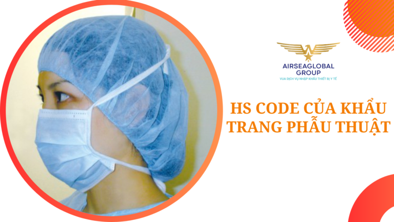 thu tuc nhap khau khau trang phau thuat