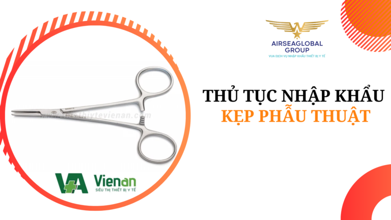 thu tuc nhap khau kep phau thuat