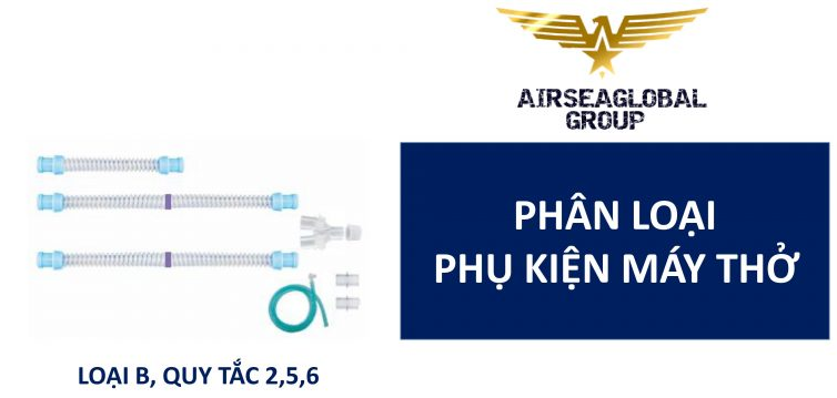 PHÂN LOẠI PHỤ KIỆN MÁY THỞ