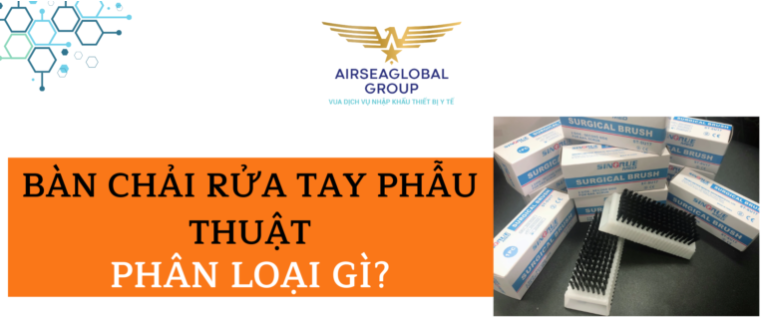 thu tuc nhap khau ban chai rua tay phau thuat