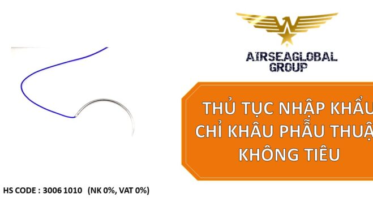 THỦ TỤC NHẬP KHẨU CHỈ KHÂU PHẪU THUẬT KHÔNG TIÊU