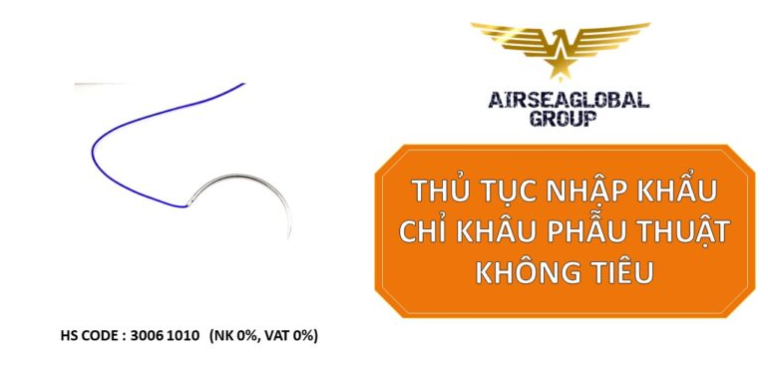 THỦ TỤC NHẬP KHẨU CHỈ KHÂU PHẪU THUẬT KHÔNG TIÊU