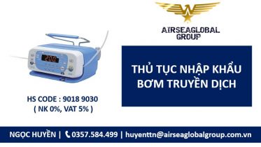 thủ tục nhập khẩu bơm truyền dịch