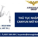 thủ tục nhập khẩu CANYUN mở khí quản