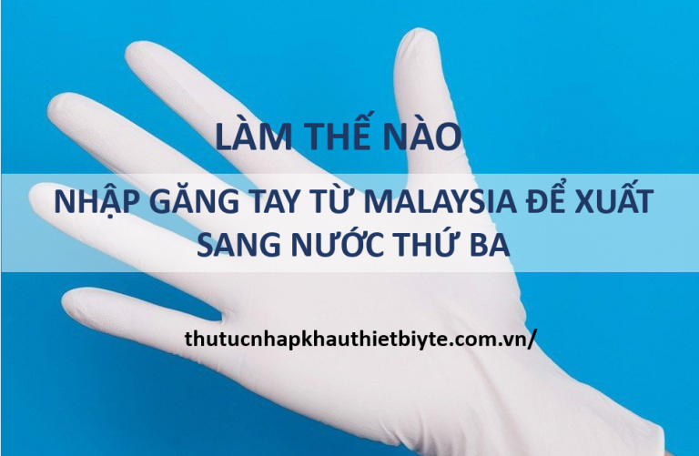 thu tuc nhap gang tay tu malay de xuat my