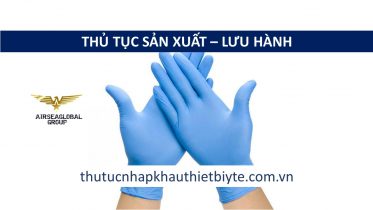 SẢN XUẤT GĂNG TAY Y TẾ CẦN NHỮNG GIẤY TỜ GÌ?