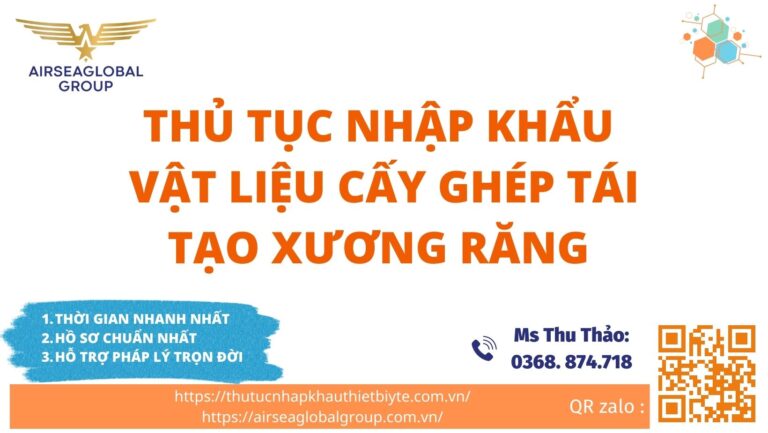 THỦ TỤC NHẬP KHẨU VẬT LIỆU CẤY GHÉP TÁI TẠO XƯƠNG RĂNG