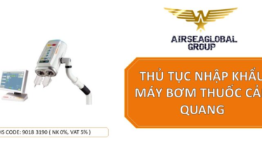 thu tuc nhap khau may bom thuoc can quang