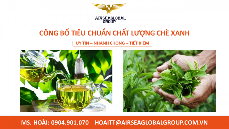 CÔNG BỐ TIÊU CHUẨN CHẤT LƯỢNG CHÈ XANH