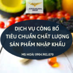 DỊCH VỤ CÔNG BỐ TIÊU CHUẨN CHẤT LƯỢNG SẢN PHẨM NHẬP KHẨU