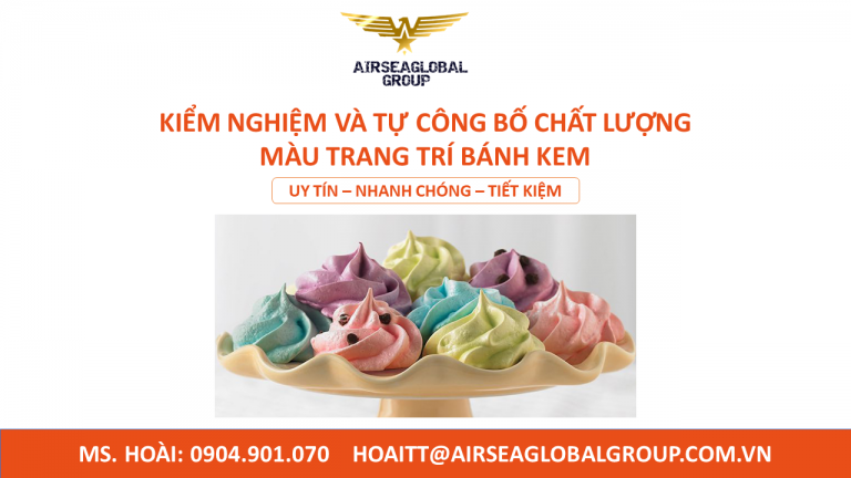 KIỂM NGHIỆM VÀ TỰ CÔNG BỐ CHẤT LƯỢNG MÀU TRANG TRÍ BÁNH KEM