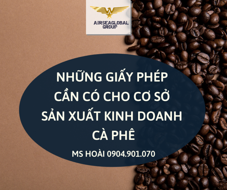 Những giấy phép cần có cho cơ sở sản xuất kinh doanh cà phê