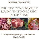 THỦ TỤC CÔNG BỐ CHẤT LƯỢNG THỊT XÔNG KHÓI NHẬP KHẨU