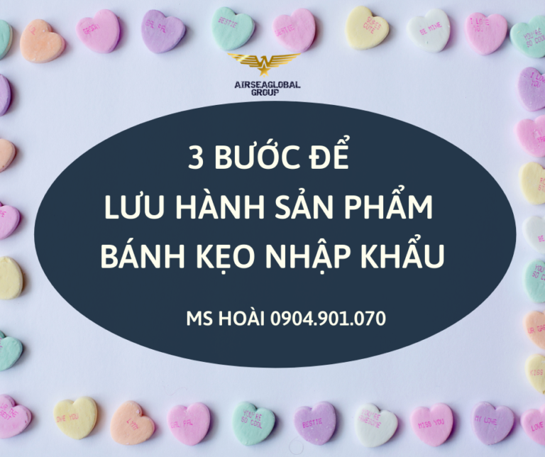 3 BƯỚC LƯU HÀNH BÁNH KẸO NHẬP KHẨU