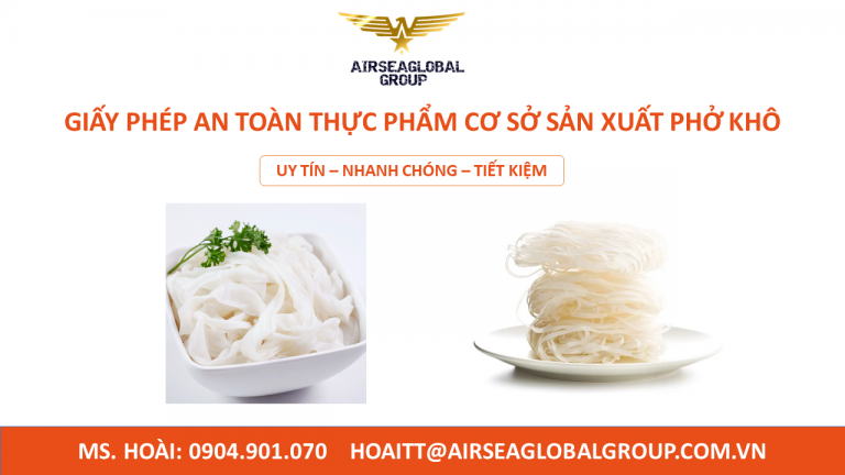 GIẤY PHÉP AN TOÀN THỰC PHẨM CƠ SỞ SẢN XUẤT PHỞ KHÔ