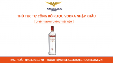 THỦ TỤC TỰ CÔNG BỐ RƯỢU VODKA NHẬP KHẨU