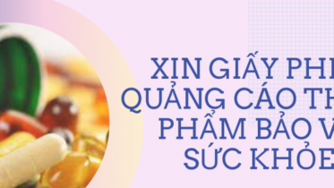 XIN GIẤY PHÉP QUẢNG CÁO THỰC PHẨM BẢO VỆ SỨC KHỎE