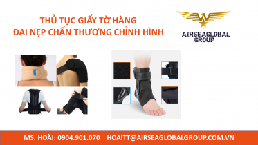 THỦ TỤC GIẤY TỜ HÀNG đai nẹp chấn thương chỉnh hình