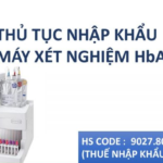 thu tuc nhap khau may xet nghiem hba1c