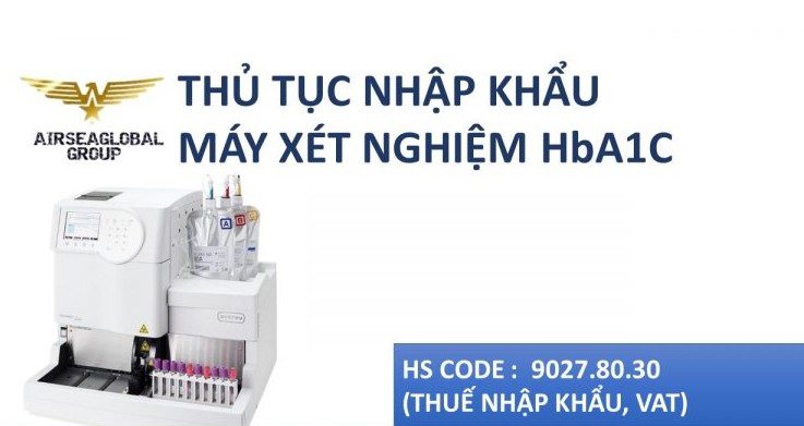 thu tuc nhap khau may xet nghiem hba1c