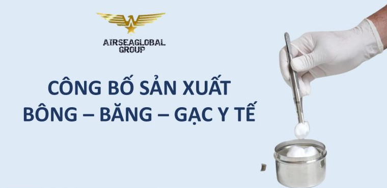 CÔNG BỐ ĐỦ ĐIỀU KIỆN SẢN XUẤT BÔNG, BĂNG, GẠC Y TẾ