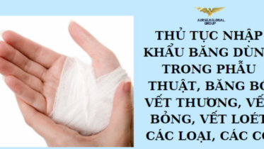 thu tuc nhap khau bang dung trong phau thuat bang bo vet thuong vet bong vet loet