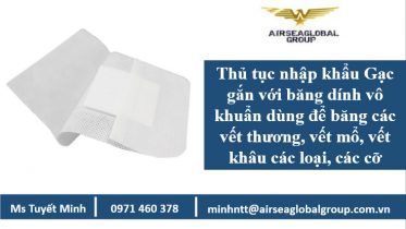 Thu tuc nhap khau gac gan voi banh dinh vo khuan, Gac gan voi bang dinh vo khuan