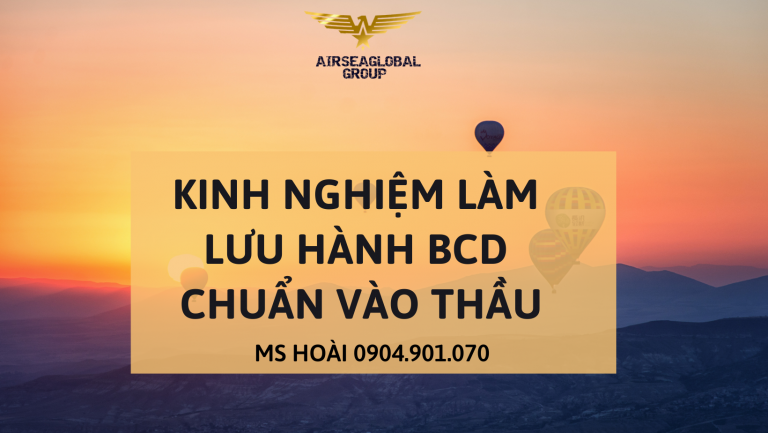 KINH NGHIỆM LÀM LƯU HÀNH BCD CHUẨN VÀO THẦU