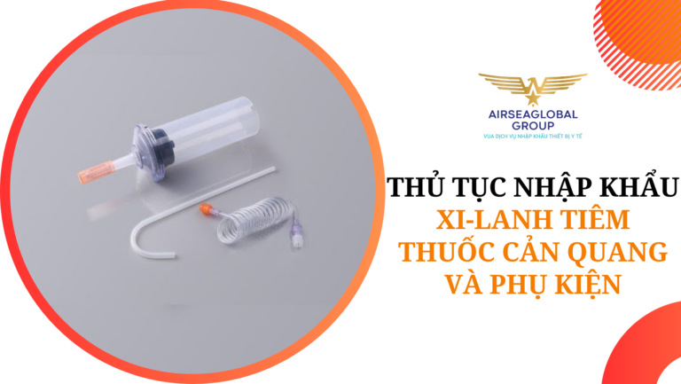 thu tuc nhap khau xi lanh tiem thuoc can quang