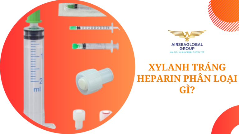 thu tuc nhap khau xylanh trang heparin