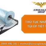 pp1.80THỦ TỤC NHẬP KHẨU TÚI ÉP TIỆT TRÙNG