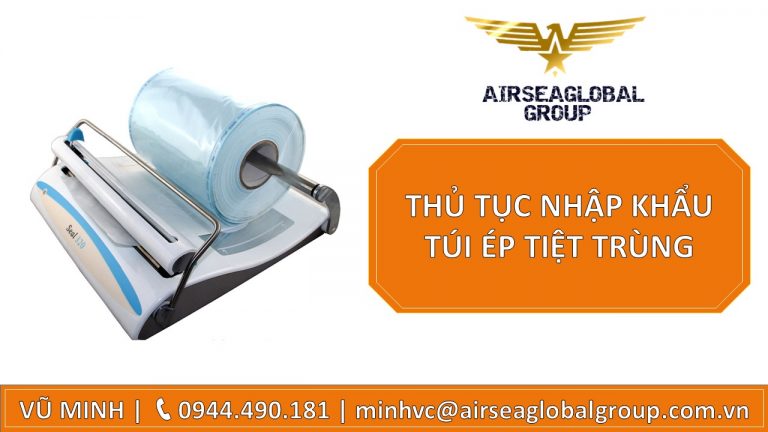 pp1.80THỦ TỤC NHẬP KHẨU TÚI ÉP TIỆT TRÙNG