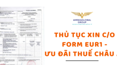 CO EUR1 - ƯU ĐÃI THUẾ CHÂU ÂU