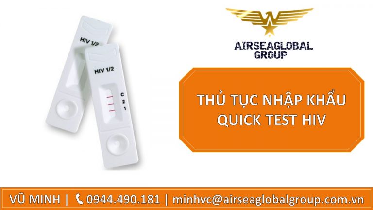 THỦ TỤC NHẬP KHẨU QUICK TEST HIV