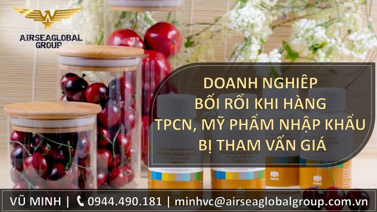 HÀNG TPCN. MỸ PHẨM NHẬP KHẨU BỊ THAM VẤN GIÁ