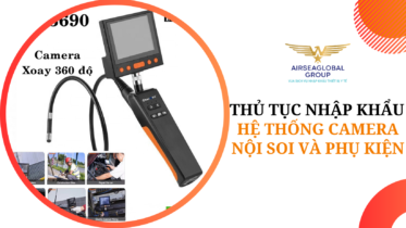 thu tuc nhap khau he thong camera noi soi