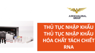 thu tuc nhap khau hoa chat tach chiet RNA