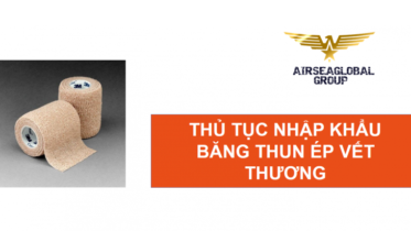 thu tuc nhap khau bang thun ep vet thuong