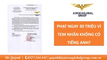 PHẠT NGAY 30 TRIỆU VÌ TEM NHÃN KHÔNG CÓ TIẾNG ANH?