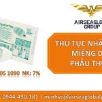 THỦ TỤC NHẬP KHẨU MIẾNG DÁN PHẪU THUẬT