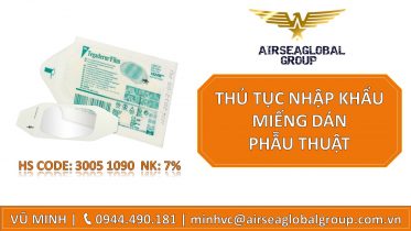 THỦ TỤC NHẬP KHẨU MIẾNG DÁN PHẪU THUẬT