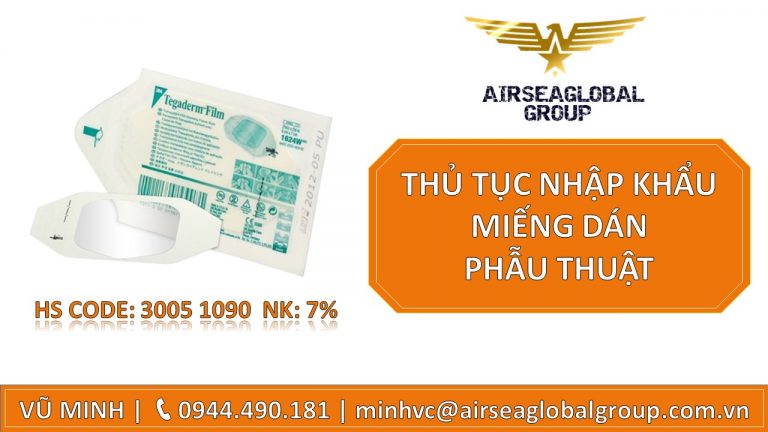 THỦ TỤC NHẬP KHẨU MIẾNG DÁN PHẪU THUẬT