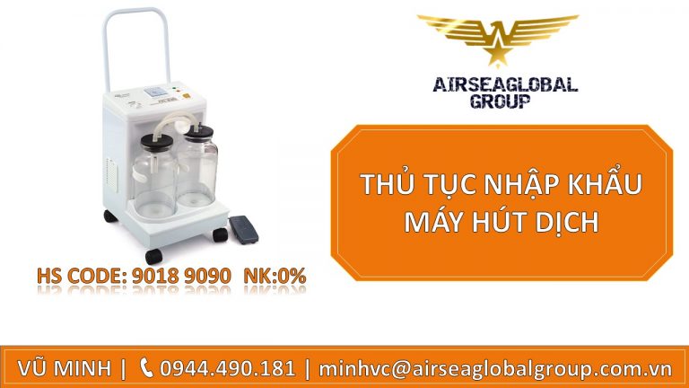 THỦ TỤC NHẬP KHẨU MÁY HÚT DỊCH