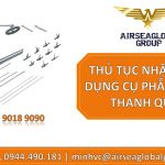 THỦ TỤC NHẬP KHẨU DỤNG CỤ PHẪU THUẬT THANH QUẢN