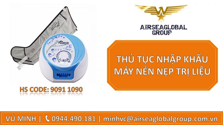 THỦ TỤC NHẬP KHẨU MÁY NÉN NẸP TRỊ LIỆU