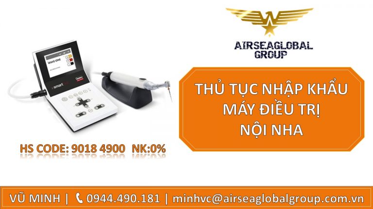 THỦ TỤC NHẬP KHẨU MÁY ĐIỀU TRỊ NỘI NHA