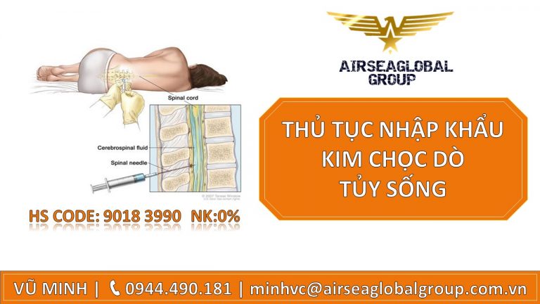 THỦ TỤC NHẬP KHẨU KIM CHỌC DÒ TỦY SỐNG