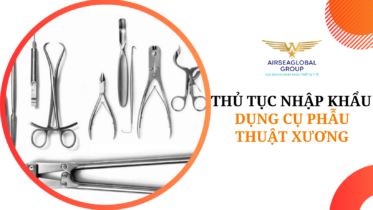 thu tuc nhap khau dung cu phau thuat xuong