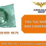 THỦ TỤC NHẬP KHẨU BAO CAMERA NỘI SOI